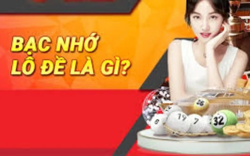 Bạc nhớ lô đề là gì?