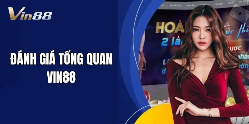 Tổng quan về Vin88